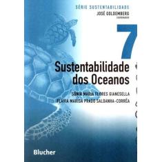 Sustentabilidade Dos Oceanos - Vol. 7 - Edgard Blucher