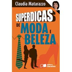 SUPERDICAS DE MODA E BELEZA