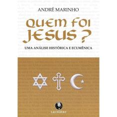 Quem foi Jesus?