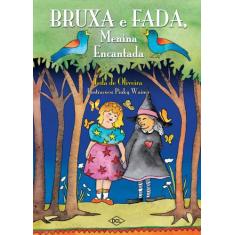 Livro - Bruxa e fada - Menina encantada