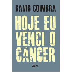 Hoje eu Venci o Câncer