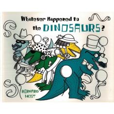 Whatever Happened To The Dinosaurs?