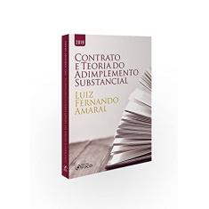 O contrato e a teoria do adimplemento substâncial - 1ª edição - 2019