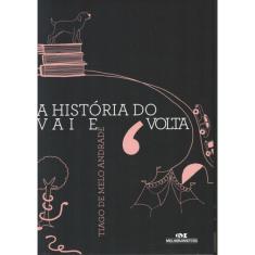 Historia Do Vai E Volta, A