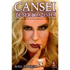 Cansei De Ser Boazinha