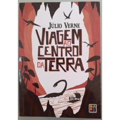 Viagem ao Centro da Terra - Julio Verne