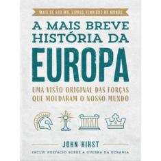 Livro - A mais breve história da Europa - Editora Sextante