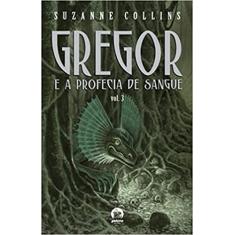 Gregor e a profecia de sangue (Vol. 3)