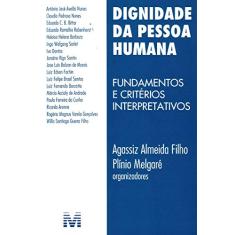 Dignidade da pessoa humana - 1 ed./2010