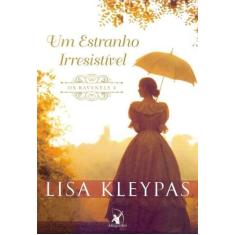 Livro Um Estranho Irresistível (Os Ravenels  Livro 4) Lisa Kleypas