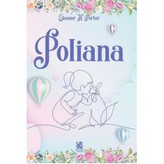 Livro Poliana Eleanor Emily Porter Hodgman