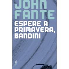 Livro - Espere a primavera, Bandini