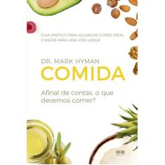 Livro - Comida: Afinal de contas, o que devemos comer?