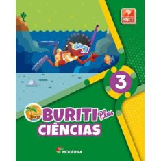 Livro Buriti Plus Ciências 3º Ano - Obra Coletiva