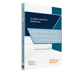 Crime Empresarial, Autorregulação e Compliance