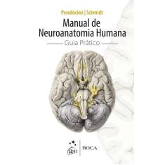 Livro - Manual De Neuroanatomia Humana - Guia Prático