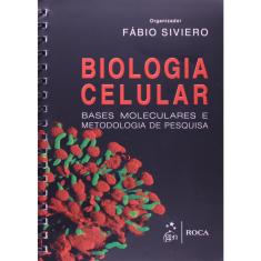 Livro - Biologia Celular - Bases Moleculares e Metodologia de Pesquisa