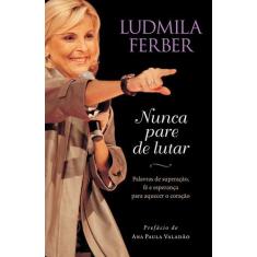 Livro - Nunca pare de lutar