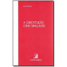 Constituição Como Simulacro, A - 02Ed/17, Sortido