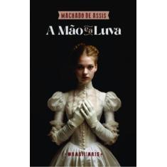 a Mão e a Luva - BRASILIARIS, 3