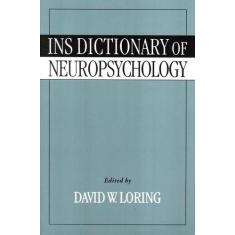 Ins Dictionary Of Neuropsychology -
