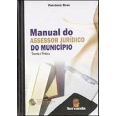 Manual Do Assessor Juridico Do Municipio - Teoria E Pratica
