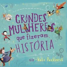Livro - Grandes Mulheres que Fizeram História