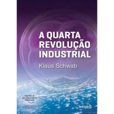 Quarta Revolucao Industrial, A