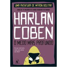 Livro - O medo mais profundo (Myron Bolitar  Livro 7)