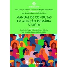 Livro - Manual de Condutas em Atenção Primária à Saúde