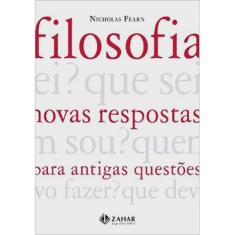 Filosofia: novas respostas para antigas questoes