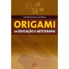 Origami Em Educação e Arteterapia