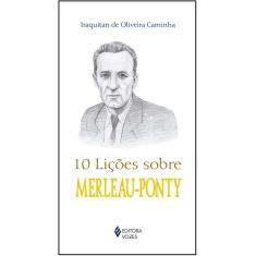 10 lições sobre Merleau-Ponty