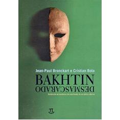 Bakhtin Desmascarado - Volume 1