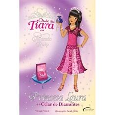 Princesa Laura e o Colar de Diamantes - Volume 17