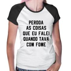 Baby Look Raglan Perdoa, eu tava com fome - Foca na Moda, Branco, Pret