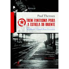 Trem fantasma para a estrela do oriente