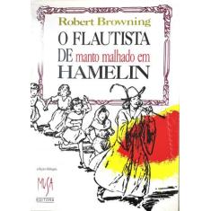 Livro - O Flautista De (Manto Malhado Em) Hamelin