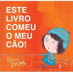 Livro - Este livro comeu o meu cão!