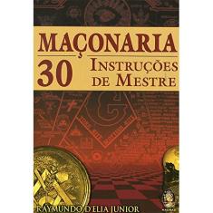 Maçonaria 30 Instruções De Mestre
