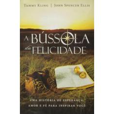 Bussola da Felicidade, A - EDIOURO