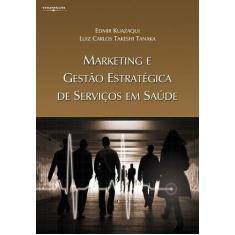 Livro - Marketing e gestão estratégica de serviços em saúde