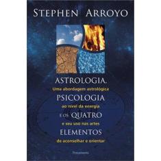 Astrologia, Psicologia E Os Quatro Elementos