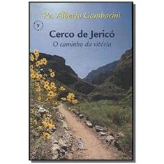 Cerco De Jerico - O Caminho Da Vitoria