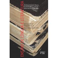 Ensino de Língua e Literatura: Reflexões e Perspectivas Interdisciplinares