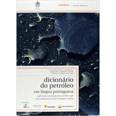 Dicionário Do Petróleo Em Língua Portuguesa - Lexikon