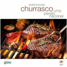 Churrasco - Uma Paixão Nacional
