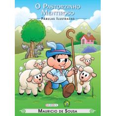 Livro - Turma Da Mônica - Fábulas Ilustradas - O Pastorzinho Mentiroso