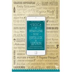Livro - Troca de mensagens entre Sherlock & Watson e outras conversas 