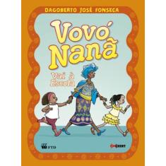 Livro - Vovó Nanã vai à escola